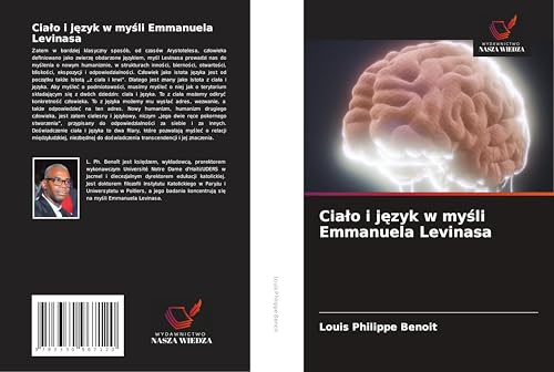 Cia¿o i j¿zyk w my¿li Emmanuela Levinasa von Wydawnictwo Nasza Wiedza