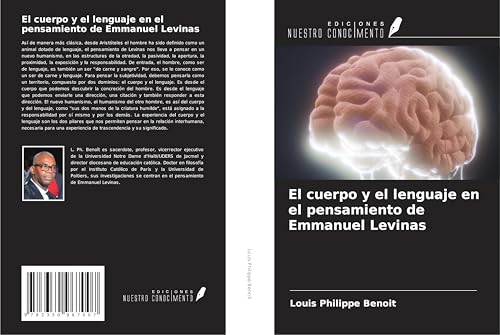El cuerpo y el lenguaje en el pensamiento de Emmanuel Levinas von Ediciones Nuestro Conocimiento