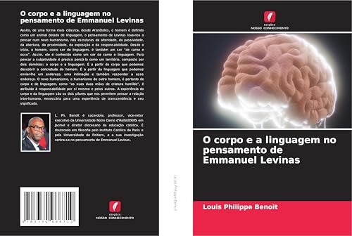 O corpo e a linguagem no pensamento de Emmanuel Levinas von Edições Nosso Conhecimento