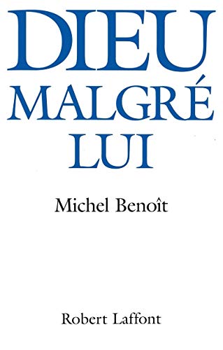 Dieu malgré lui von ROBERT LAFFONT