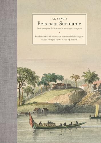 Reis naar Suriname: Beschrijving van de Nederlandse bezittingen in Guyana von Terra