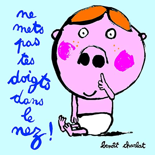ne mets pas tes doigts dans le nez! von TASCHEN
