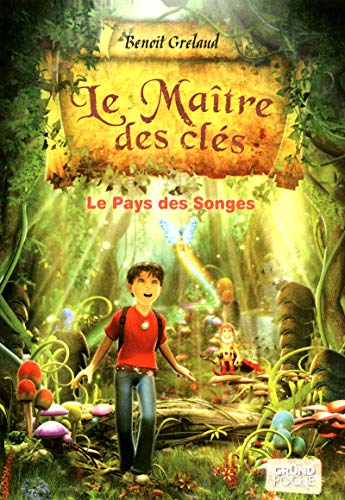 Le maître des clés tome 1 - Le pays des songes (01)