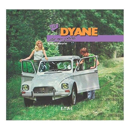 La Dyane de mon père