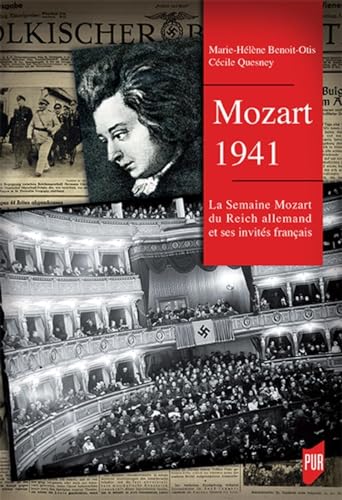 Mozart 1941: La semaine Mozart du Reich allemand et ses invités français von PU RENNES