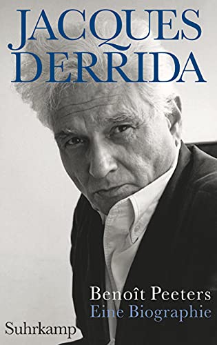 Jacques Derrida: Eine Biographie von Suhrkamp Verlag AG
