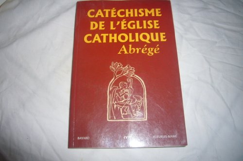 CATECHISME DE L'EGLISE CATHOLIQUE: Abrégé von CERF