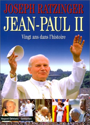 Jean-Paul Ii. Vingt Ans Dans L'Histoire