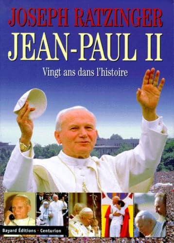 Jean-Paul Ii. Vingt Ans Dans L'Histoire