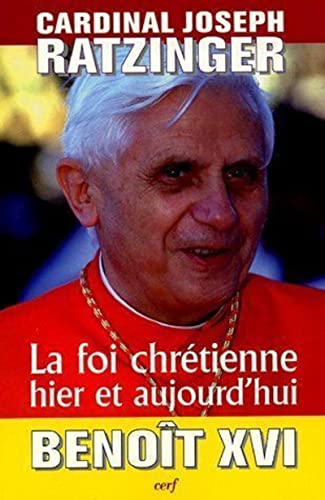 LA FOI CHRÉTIENNE HIER ET AUJOURD'HUI LA FOI CHRÉTIENNE HIER ET AUJOURD'HUI von CERF