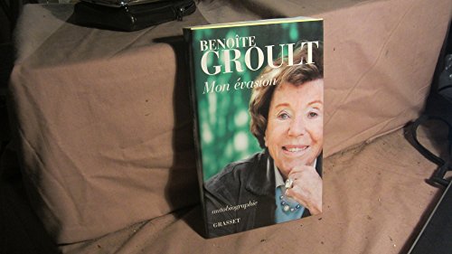 Mon évasion: Autobiographie von GRASSET