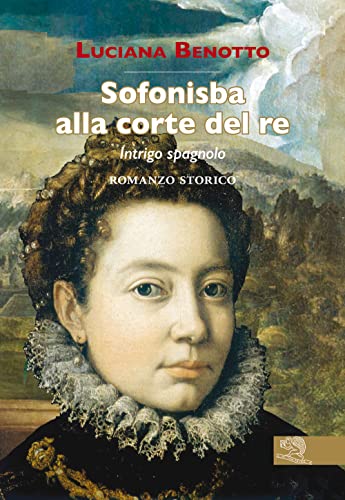Sofonisba alla corte del re. Intrigo spagnolo (Contemporanea)