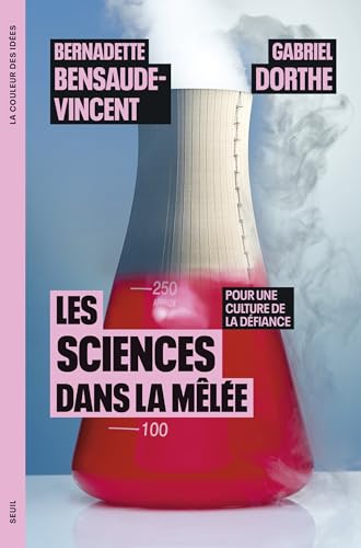 Les Sciences dans la mêlée: Pour une culture de la défiance von SEUIL