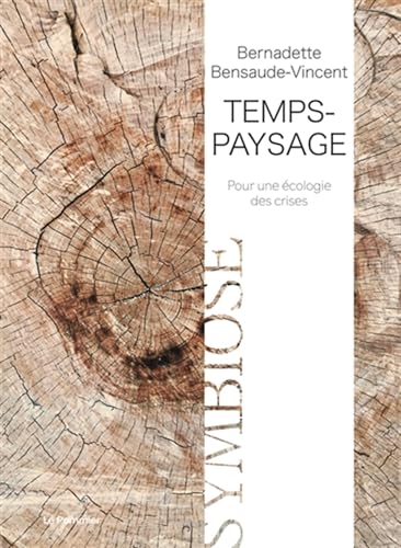 Temps-paysage: Pour une écologie des crises von TASCHEN