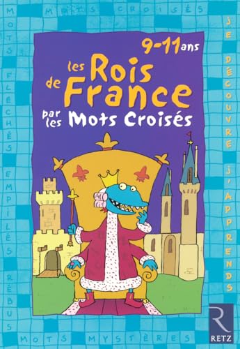 Les rois de France par les mots croisés