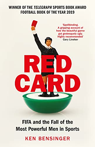 Red Card: FIFA and the Fall of the Most Powerful Men in Sports
