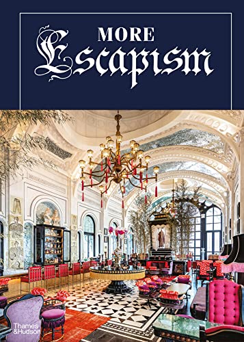 More Escapism: Hotels, Resorts and Gardens around the World by Bill Bensley von Thames & Hudson