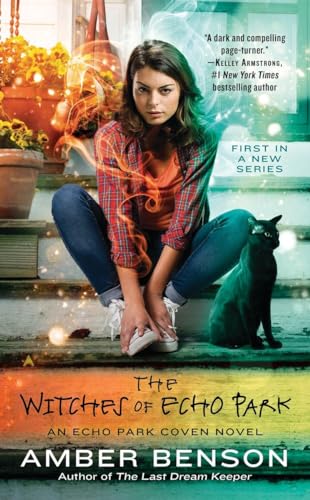 The Witches of Echo Park (An Echo Park Coven Novel, Band 1)