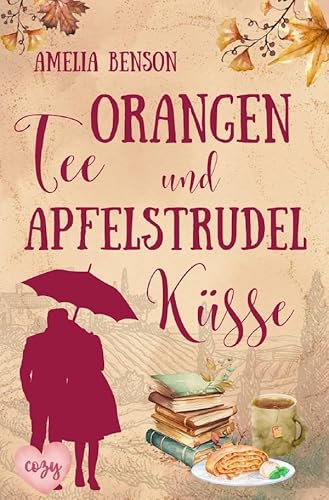 Orangentee und Apfelstrudelküsse: DE von epubli