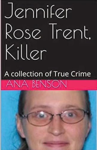 Jennifer Rose Trent, Killer von Trellis Publishing