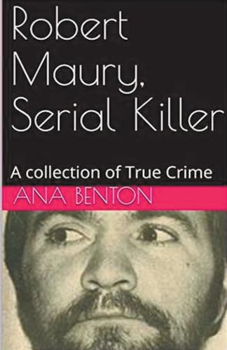 Robert Maury, Serial Killer von Trellis Publishing