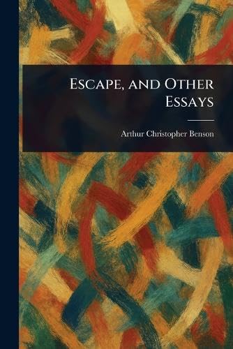 Escape, and Other Essays Escape, and Other Essays von Anson Street Press