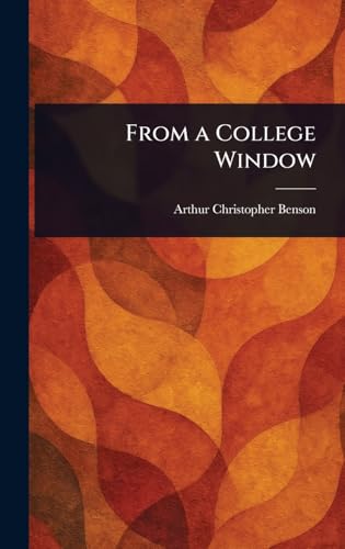 From a College Window From a College Window von Anson Street Press