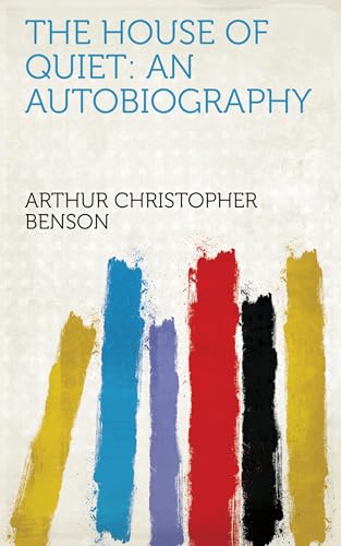 The House of Quiet: An Autobiography The House of Quiet: An Autobiography von Anson Street Press
