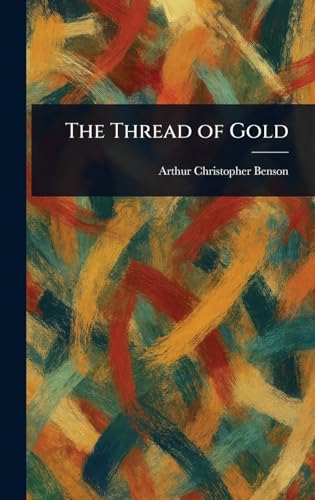The Thread of Gold The Thread of Gold von Anson Street Press