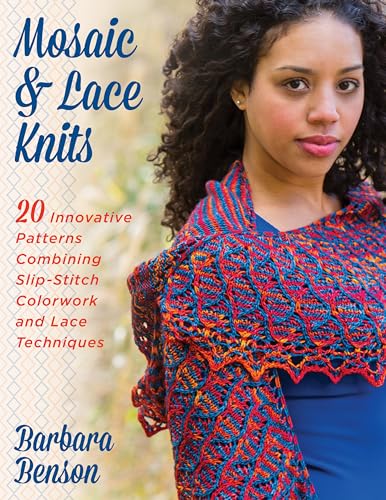 Mosaic & Lace Knits: 20 Innovative Patterns Combining Slip-stitch Colorwork and Lace Techniques von Stackpole Books