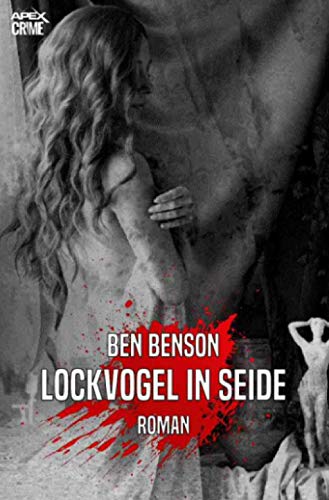 LOCKVOGEL IN SEIDE: Der Krimi-Klassiker!