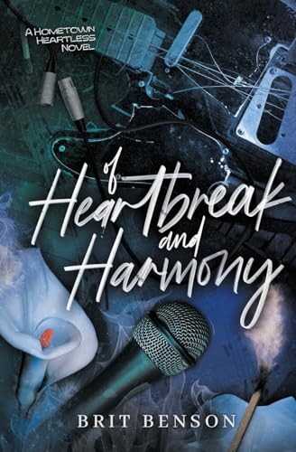 Of Heartbreak and Harmony: Alternative Cover Edition von Brit Benson Books