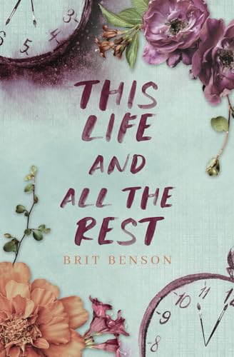 This Life and All the Rest (Next Life, Band 2)