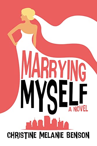 Marrying Myself von Black Rose Writing