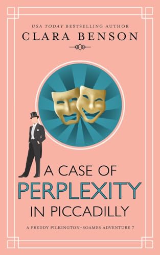 A Case of Perplexity in Piccadilly (A Freddy Pilkington-Soames Adventure, Band 7) von Mount Street Press