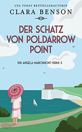 Der Schatz von Poldarrow Point (Ein Angela-Marchmont-Krimi, Band 3)