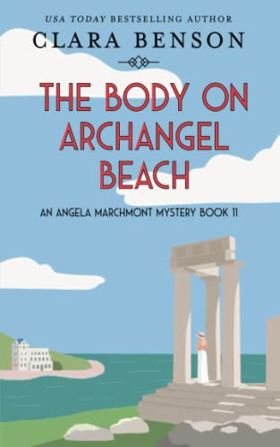 The Body on Archangel Beach (An Angela Marchmont Mystery, Band 11) von Mount Street Press