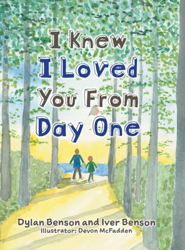 I Knew I Loved You From Day One von FriesenPress