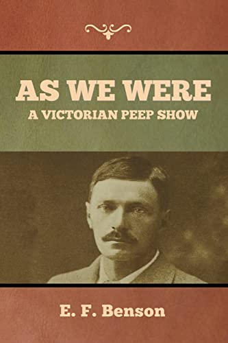 As We Were: A Victorian Peep Show von Bibliotech Press