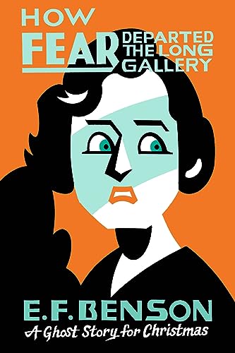 How Fear Departed the Long Gallery: A Ghost Story for Christmas (Seth's Christmas Ghost Stories) von Biblioasis