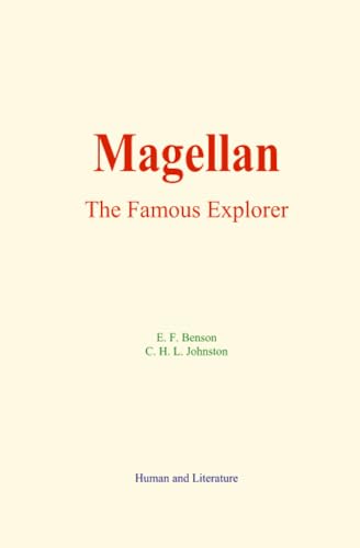 Magellan : The Famous Explorer von Human and Literature