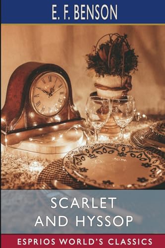 Scarlet and Hyssop (Esprios Classics): A Novel von Blurb
