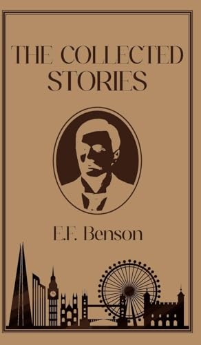 The Collected Stories of E.F. Benson von JollyJoy Books