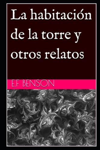 La habitación de la torre y otros relatos (Traducido)