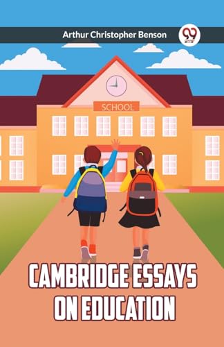 CAMBRIDGE ESSAYS ON EDUCATION von Double 9 Books