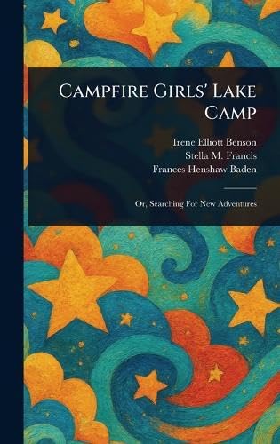 Campfire Girls' Lake Camp von Anson Street Press