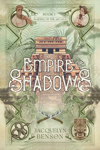 Empire of Shadows (Raiders of the Arcana, Band 1)
