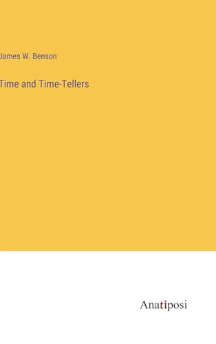 Time and Time-Tellers von Anatiposi Verlag
