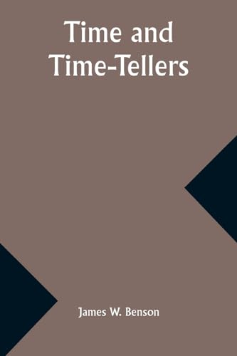 Time and Time-Tellers von Alpha Edition