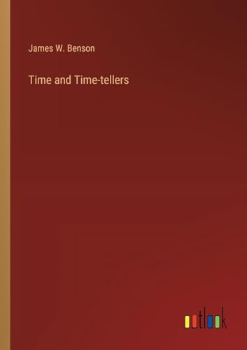 Time and Time-tellers von Outlook Verlag